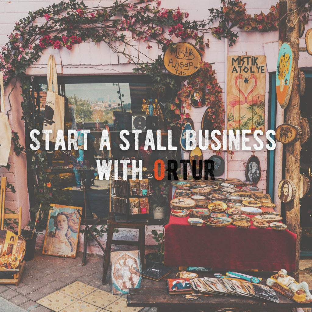 How to Start a Stall Business with Ortur