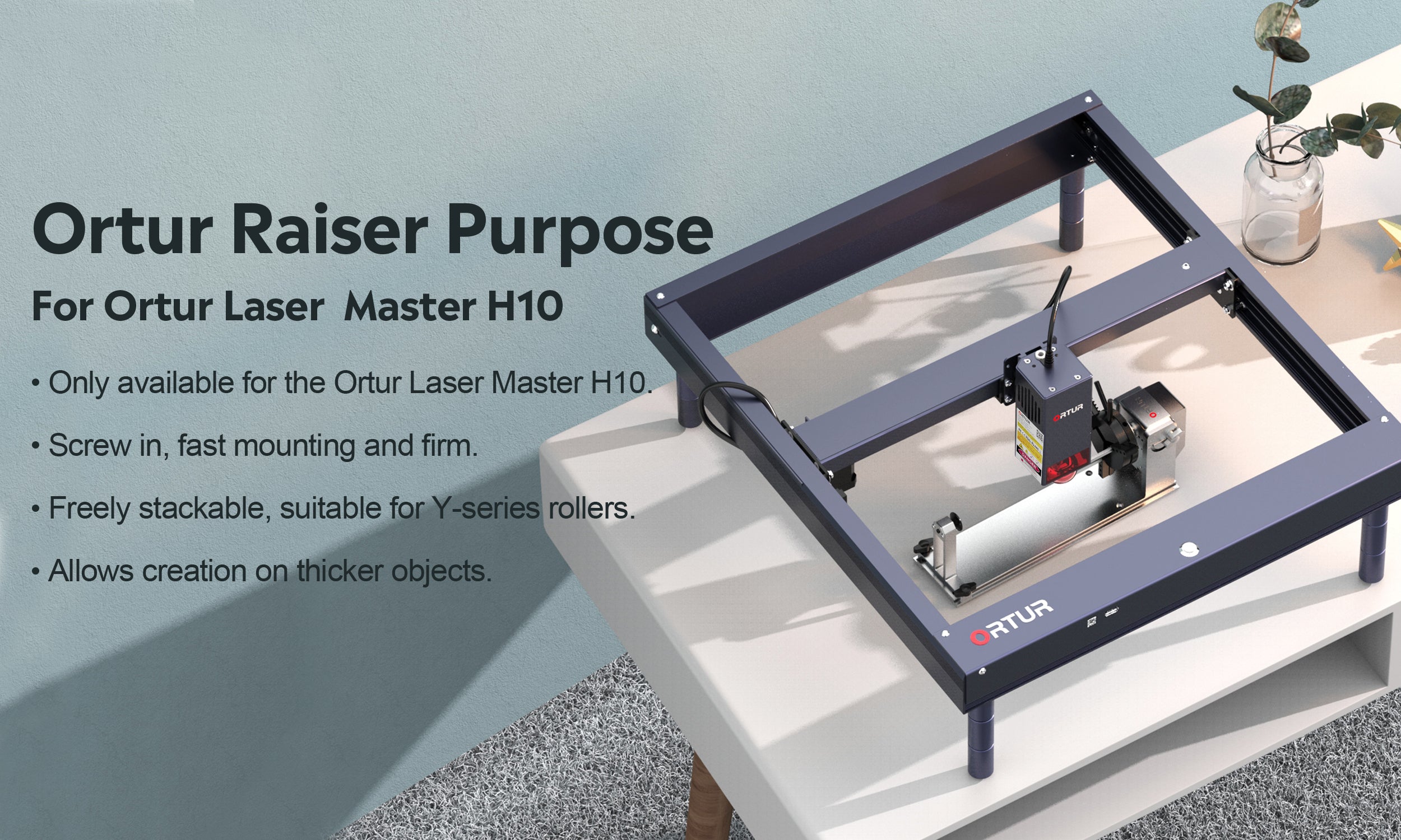 Ortur Raiser Purpose For Ortur Laser Master H10 Engraver (ORP1.0)