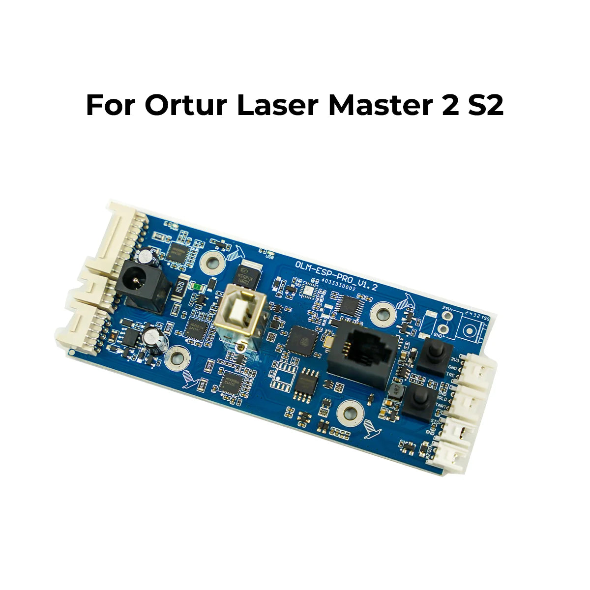 Ortur Motherboard for Laser Engraving Machine Laser Master 2S2/2Pro S2/ OLM3/ OLM3 LE/H10